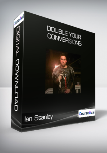 Ian Stanley – Double Your Conversions