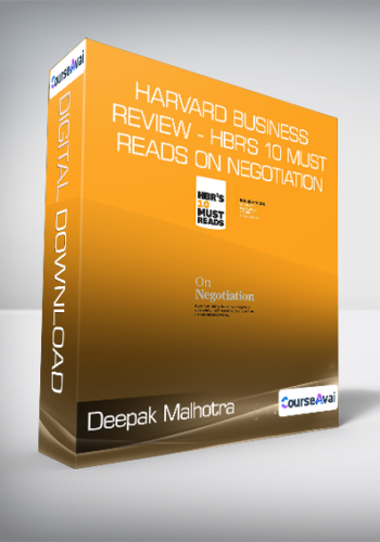 Deepak Malhotra - Harvard Business Review - HBR's 10 Must Reads on Negotiation