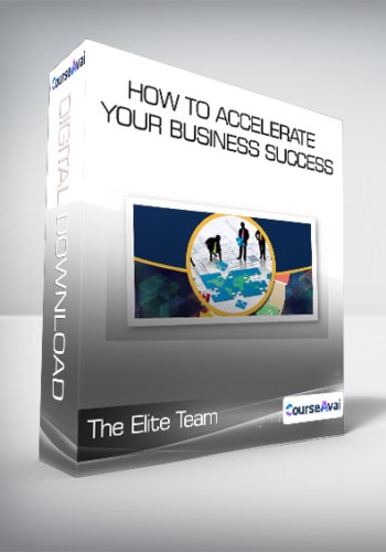 The Elite Team - How To Accelerate Your Business Success
