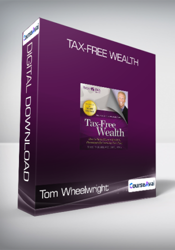 Tom Wheelwright - Tax-Free Wealth