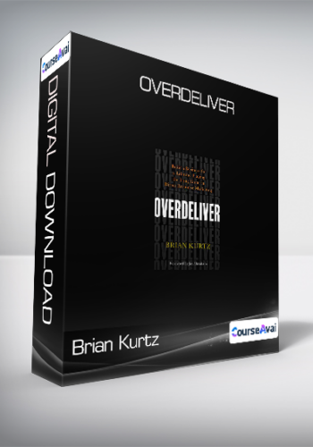 Brian Kurtz – Overdeliver