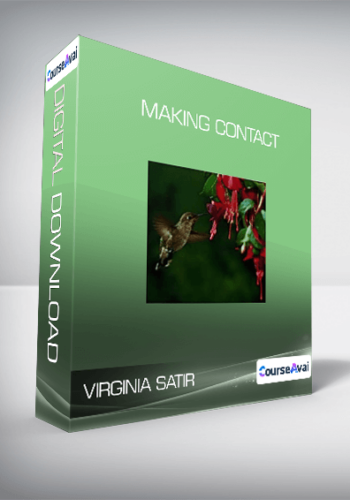Virginia Satir – Making Contact
