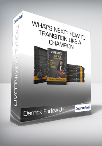 Derrick Furlow Jr – What’s Next? How To Transition Like A Champion