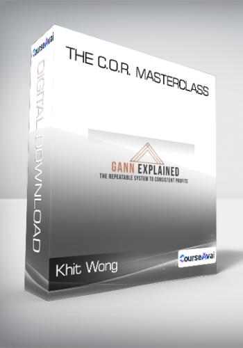 Khit Wong - The C.O.R. MASTERCLASS