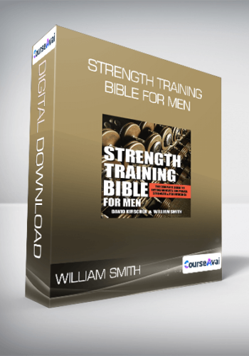 William Smith – Strength Training Bible For Men