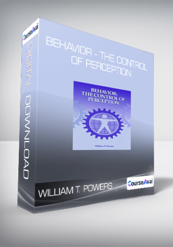 William T. Powers – Behavior – The Control Of Perception