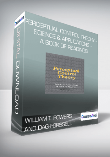 William T. Powers And Dag Forssell – Perceptual Control Theory – Science & Applications – A Book Of Readings