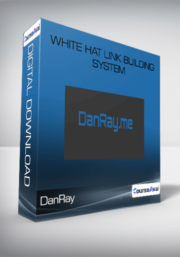 DanRay – White Hat Link Building System