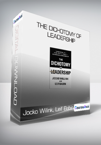 Jocko Willink, Leif Babin – The Dichotomy Of Leadership