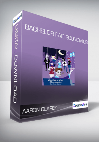 Aaron Clarey – Bachelor Pad Economics