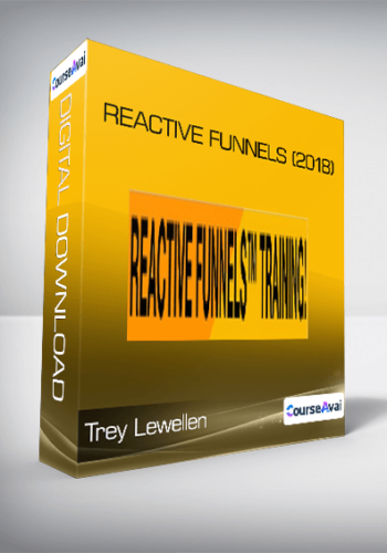 Trey Lewellen – Reactive Funnels (2018)
