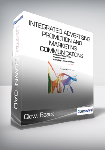 Clow, Baack - Integrated Advertising, Promotion and Marketing Communications