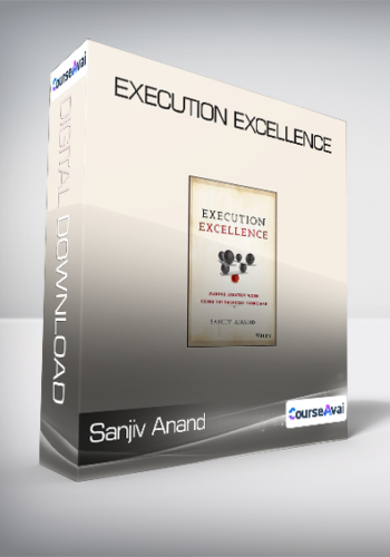 Sanjiv Anand – Execution Excellence