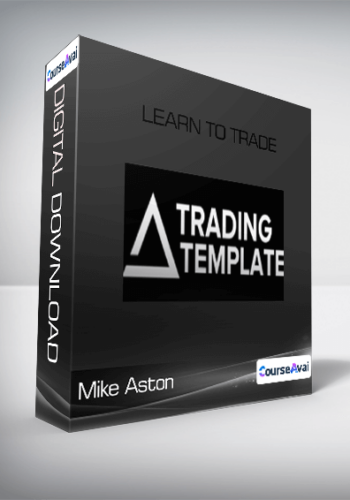 Mike Aston – Learn To Trade – Stock Trading Course