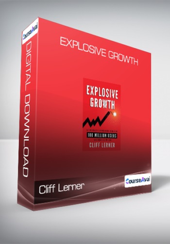 Cliff Lerner – Explosive Growth