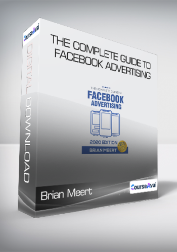 Brian Meert – The Complete Guide To Facebook Advertising