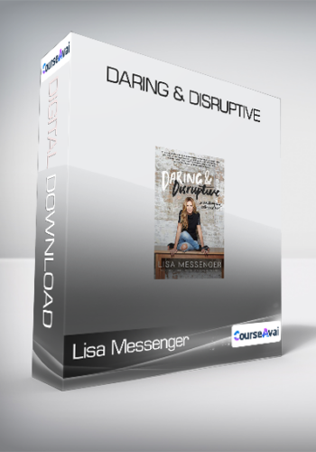 Lisa Messenger - Daring & Disruptive