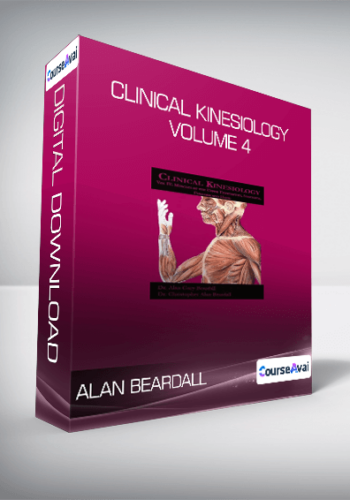 Alan Beardall – Clinical Kinesiology Volume 4