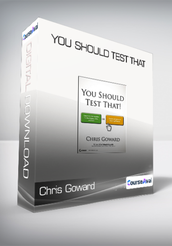 Chris Goward - You Should Test That