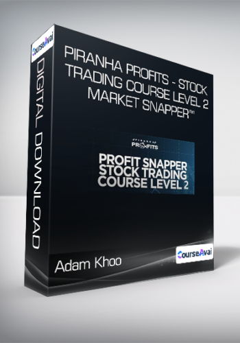 Adam Khoo - Piranha Profits - Stock Trading Course Level 2: Market Snapper™