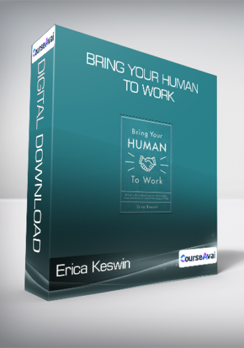 Erica Keswin – Bring Your Human To Work