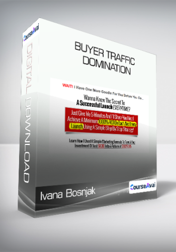Ivana Bosnjak – Buyer Traffic Domination
