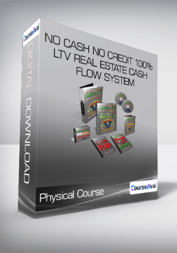 Physical Course – No Cash No Credit 100% LTV Real Estate Cash Flow System
