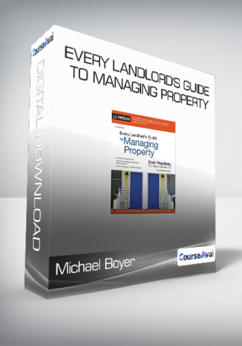 Michael Boyer – Every Landlord’s Guide To Managing Property
