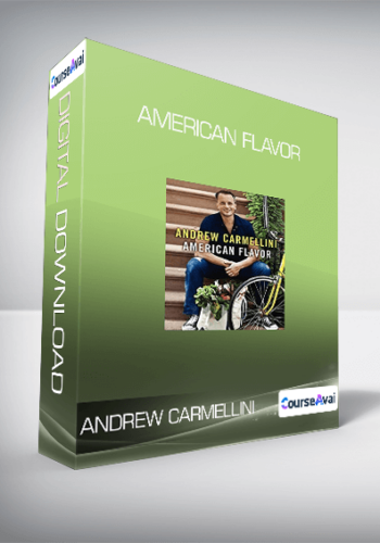 Andrew Carmellini – American Flavor