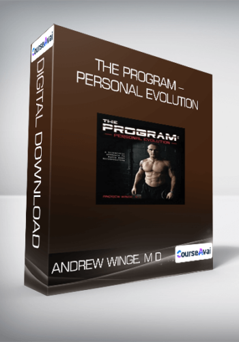 Andrew Winge. M D – The Program – Personal Evolution