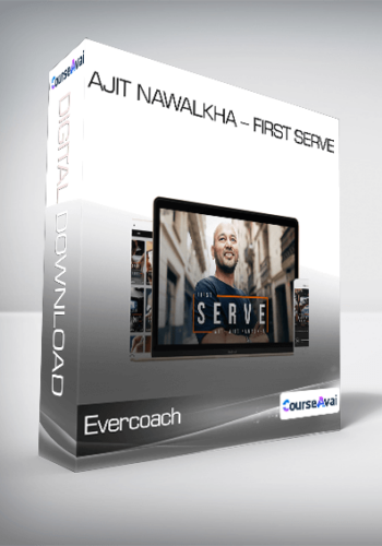 Evercoach – Ajit Nawalkha – First Serve