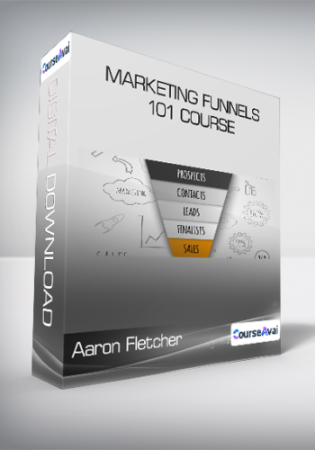 Aaron Fletcher – Marketing Funnels 101 Course