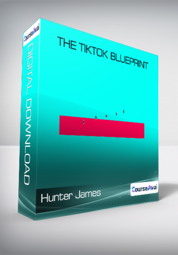 Hunter James – The TikTok Blueprint