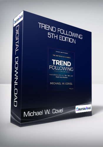 Michael W. Covel – Trend Following, 5th Edition