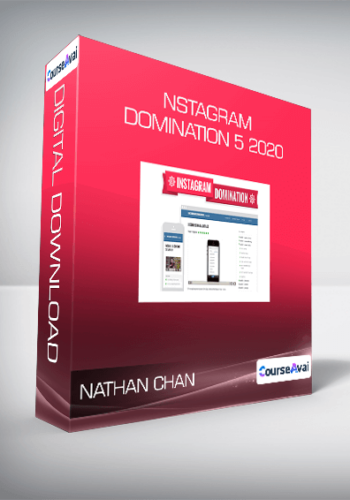 Nathan Chan – Instagram Domination 5 2020
