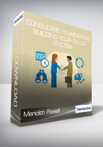 Meridith Powell - Consulting Foundations - Building Your Sales System