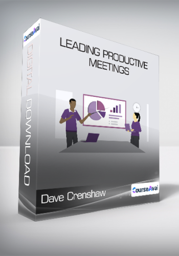 Dave Crenshaw – Leading Productive Meetings