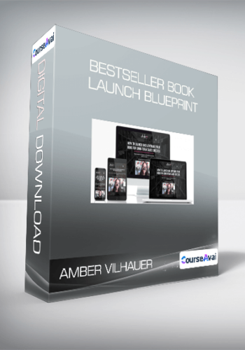 Amber Vilhauer - Bestseller Book Launch Blueprint