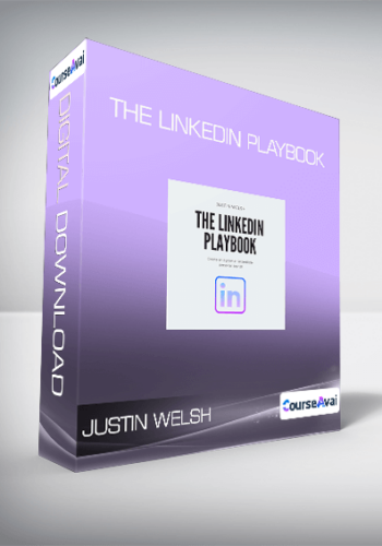 Justin Welsh - The Linkedin Playbook
