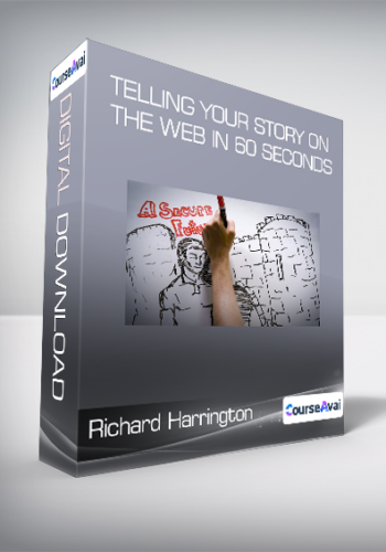 Richard Harrington - Telling Your Story on the Web in 60 Seconds