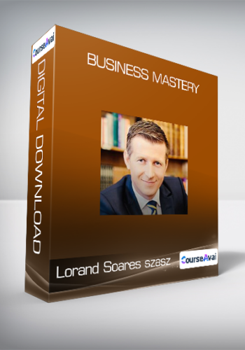 Lorand Soares Szasz – Business Mastery