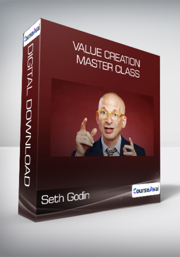 Seth Godin - Value Creation Master Class