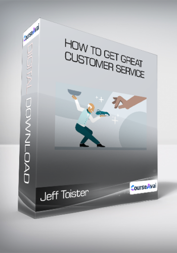 Jeff Toister – How To Get Great Customer Service