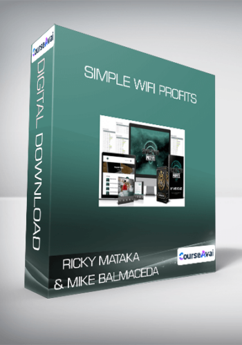 Ricky Mataka & Mike Balmaceda – Simple Wifi Profits