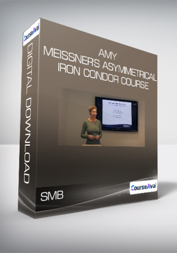 SMB – Amy Meissner’s Asymmetrical Iron Condor Course