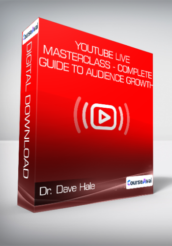 Dr. Dave Hale - YouTube Live Masterclass - Complete Guide to Audience Growth