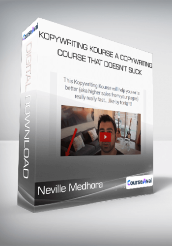 Neville Medhora – Kopywriting Kourse: A Copywriting Course That Doesn’t Suck