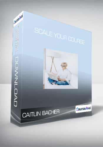 Caitlin Bacher – Scale Your Course