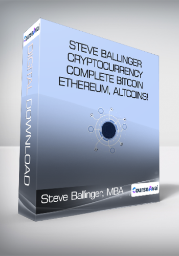 Steve Ballinger, MBA - Steve Ballinger - Cryptocurrency: Complete Bitcoin, Ethereum, Altcoins!