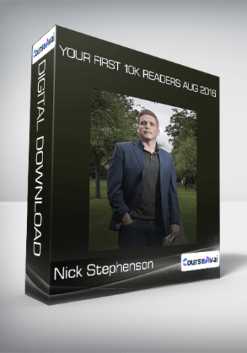 Nick Stephenson – Your First 10k Readers Aug 2016